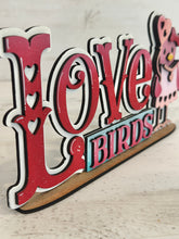Load image into Gallery viewer, Love Birds Shelf Sitter Sign File SVG, TINY, Valentine, Glowforge, Love, Heart, Tiered Tray LuckyHeartDesignsCo