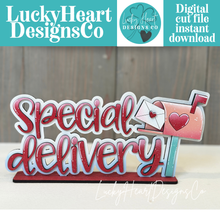 Load image into Gallery viewer, Special Delivery Valentine Shelf Sitter Standing Sign File SVG, Heart, Mailbox Mantle decor, Centerpiece, glowforge, LuckyHeartDesignsCo