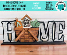 Load image into Gallery viewer, Large Home Sign and Basket For The Flower Basket Interchangeable File SVG, Floral, Standing, Hanging, Glowforge, LuckyHeartDesignsCo