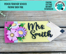 Load image into Gallery viewer, Pencil Teacher School Floral Door Hanger File SVG, Personalized Gift, Glowforge, Classroom Sign, LuckyHeartDesignsCo