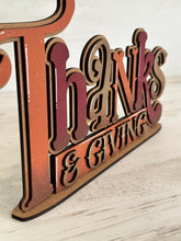 Load image into Gallery viewer, Thanks and Giving Shelf Sitter Standing Fall Sign File SVG, Fall Glowforge, Leaves, Leaf, Shelf Sitter, Thanksgiving, LuckyHeartDesignsCo