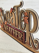 Load image into Gallery viewer, Sweater Weather Shelf Sitter Standing Fall Sign File SVG, Fall Glowforge, Leaves, Leaf, Shelf Sitter, Thanksgiving, LuckyHeartDesignsCo