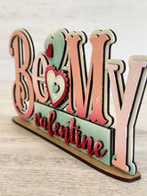 Load image into Gallery viewer, Be My Valentine Shelf Sitter Standing Sign File SVG, Love, Heart, Be Mine, Mantle decor, Centerpiece, glowforge, LuckyHeartDesignsCo