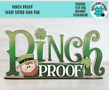 Load image into Gallery viewer, Pinch Proof Shelf Sitter Standing Sign File SVG, St. Patrick's Day Leprechaun Clover, Shamrock Mantle decor, glowforge, LuckyHeartDesignsCo