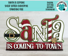 Load image into Gallery viewer, Santa is Coming Shelf Sitter Christmas Standing Sign File SVG, Santa, Elf, Mantle decor, Centerpiece, glowforge, LuckyHeartDesignsCo