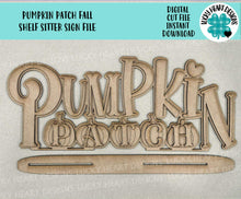 Load image into Gallery viewer, Pumpkin Patch Shelf Sitter Standing Fall Sign File SVG, Fall Glowforge, Leaves, Leaf, Shelf Sitter, Thanksgiving, LuckyHeartDesignsCo