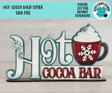 Load image into Gallery viewer, Hot Cocoa Shelf Sitter Standing Sign File SVG, Snowflake, Chocolate, Winter, Mantle decor, Centerpiece, glowforge, LuckyHeartDesignsCo