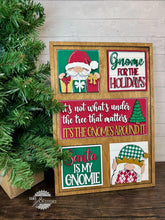 Load image into Gallery viewer, Gnome For The Holidays Interchangeable Leaning Sign File SVG, Glowforge Santa, Elf, Elves, Reindeer, Tiered Tray Signs, LuckyHeartDesignsCo