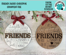 Load image into Gallery viewer, Friends Word Art Christmas Ornament File SVG, Glowforge, Keychain Tag, Stocking, Gift, LuckyHeartDesignsCo