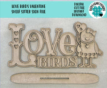 Load image into Gallery viewer, Love Birds Shelf Sitter Sign File SVG, TINY, Valentine, Glowforge, Love, Heart, Tiered Tray LuckyHeartDesignsCo