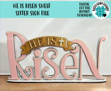 Load image into Gallery viewer, He Is Risen Shelf Sitter Sign File SVG, Glowforge, Standing, Easter, Cross, Jesus, Tiered Tray LuckyHeartDesignsCo