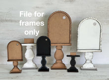 Load image into Gallery viewer, Pedestal Tall Arch Sign Interchangeable File SVG, TINY, FRAME only, Farmhouse Glowforge, Seasonal, Holiday, Tiered Tray LuckyHeartDesignsCo