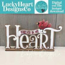 Load image into Gallery viewer, Forever Heart Cardinal Shelf Sitter Standing Sign File SVG, Memorial, Bird, Mantle decor, Centerpiece, glowforge, LuckyHeartDesignsCo
