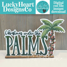 Load image into Gallery viewer, Christmas Under the Palms Shelf Sitter Standing Sign File SVG, Santa Tree Mantle decor Centerpiece, glowforge, LuckyHeartDesignsCo