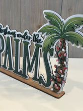 Load image into Gallery viewer, Christmas Under the Palms Shelf Sitter Standing Sign File SVG, Santa Tree Mantle decor Centerpiece, glowforge, LuckyHeartDesignsCo