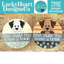 Load image into Gallery viewer, Dog Paws Door Hanger File SVG, Glowforge, Welcome, Puppy, Funny, Sign, Love, Home, LuckyHeartDesignsCo