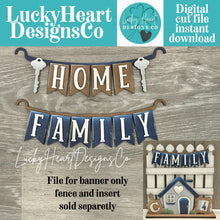 Load image into Gallery viewer, Home Family Banner Holiday Door Sign Interchangeable File, SVG, Fence, Standing, House, Initial, Seasonal, Holiday, Welcome, glowforge