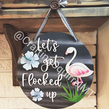 Load image into Gallery viewer, Lets Get Flocked Up Flamingo Door Hanger File SVG, Glowforge Laser, Sign, Lucky Heart DesignsCo