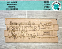 Load image into Gallery viewer, Have Yourself a Merry Little Christmas Sign Door Hanger File SVG, Holiday Glowforge, LuckyHeartDesignsCo