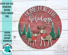 Load image into Gallery viewer, Home For The Holidays Rustic Christmas Door Hanger Sign File SVG, Glowforge, LuckyHeartDesignsCo