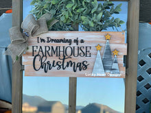 Load image into Gallery viewer, I'm Dreaming of a Farmhouse Christmas Door Hanger File SVG, Holiday Sign Glowforge, LuckyHeartDesignsCo