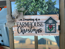 Load image into Gallery viewer, I'm Dreaming of a Farmhouse Christmas Door Hanger File SVG, Holiday Sign Glowforge, LuckyHeartDesignsCo
