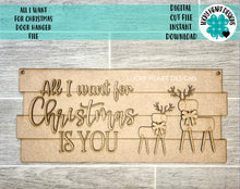 Load image into Gallery viewer, All I Want for Christmas is You Door Hanger File SVG, Holiday Glowforge, LuckyHeartDesignsCo