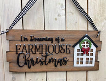 Load image into Gallery viewer, I'm Dreaming of a Farmhouse Christmas Door Hanger File SVG, Holiday Sign Glowforge, LuckyHeartDesignsCo
