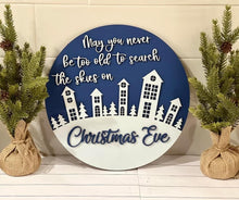 Load image into Gallery viewer, May You Never Be Too Old Christmas Sign File SVG, Holiday door hanger, LuckyHeartDesignsCo