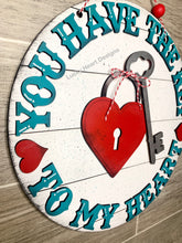 Load image into Gallery viewer, You Have The Key To My Heart Valentines Door Hanger, Glowforge, LuckyHeartDesignsCo