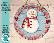 Load image into Gallery viewer, Worth Melting For Snowman Door Hanger File SVG, Winter, Valentines, Glowforge, LuckyHeartDesignsCo