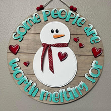 Load image into Gallery viewer, Worth Melting For Snowman Door Hanger File SVG, Winter, Valentines, Glowforge, LuckyHeartDesignsCo