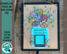 Load image into Gallery viewer, Mother's Day Mason Jar with Florals, File SVG, Glowforge flower vase
