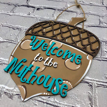 Load image into Gallery viewer, Acorn Shaped Nuthouse Sign File SVG, Glowforge, LuckyHeartDesignsCo