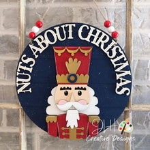Load image into Gallery viewer, Nuts About Christmas Nutcracker Door Hanger File SVG, Glowforge, LuckyHeartDesignsCo