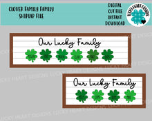 Load image into Gallery viewer, Clover Family Sign File SVG, Glowforge St. Patrick's Day, LuckyHeartDesignsCo