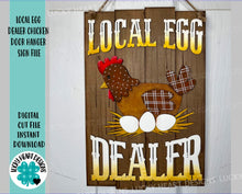 Load image into Gallery viewer, Local Egg Dealer Chicken Door Hanger File SVG, Glowforge Chicken Eggs Farm, LuckyHeartDesignsCo