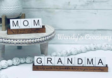 Load image into Gallery viewer, Mom Grandma Scrabble Sign File SVG, Glowforge, Tiered Tray, Mother's Day, alphabet file
