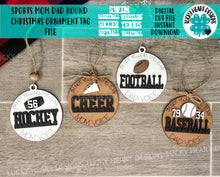 Load image into Gallery viewer, Sports Mom Dad Round Christmas Ornament Tag File SVG, Glowforge, Car Charm, Bag Tag, Football,Cheer, Hockey, Baseball, LuckyHeartDesignsCo