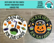 Load image into Gallery viewer, Just Here For The Candy Round Halloween Door Hanger File SVG, Pumpkin, Trick or Treat Glowforge Sign, LuckyHeartDesigns