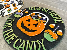 Load image into Gallery viewer, Just Here For The Candy Round Halloween Door Hanger File SVG, Pumpkin, Trick or Treat Glowforge Sign, LuckyHeartDesigns