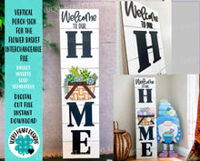 Load image into Gallery viewer, Vertical Porch Sign For The Flower Basket Interchangeable File SVG, Glowforge, Welcome, Home, LuckyHeartDesignsCo