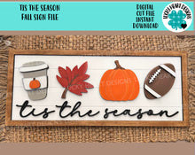 Load image into Gallery viewer, Tis The Season Fall Sign File SVG, Glowforge, Shiplap, Pumpkin, Spice Coffee, Football, Leaf, LuckyHeartDesignsCO