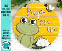 Load image into Gallery viewer, Frog Hop On In Door Hanger Sign File SVG, Spring Flower, Lilypad, Summer, Glowforge, LuckyHeartDesignsCo