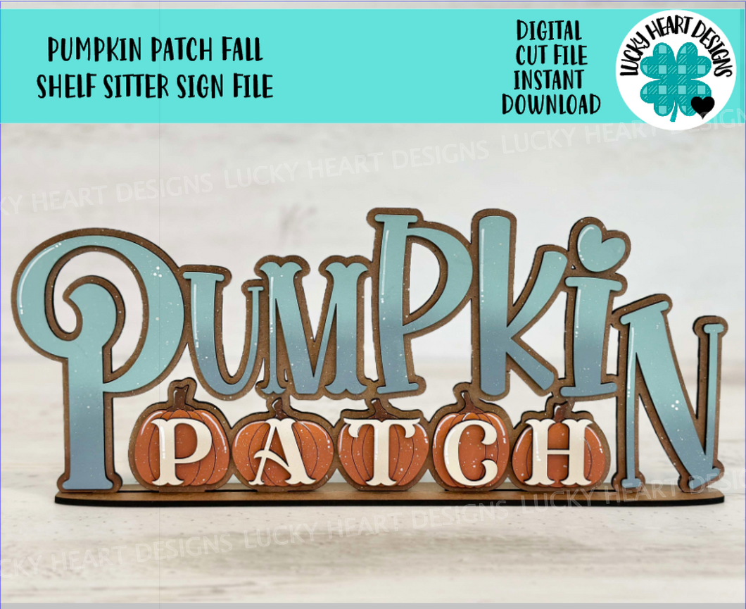 Pumpkin Patch Shelf Sitter Standing Fall Sign File SVG, Fall Glowforge, Leaves, Leaf, Shelf Sitter, Thanksgiving, LuckyHeartDesignsCo