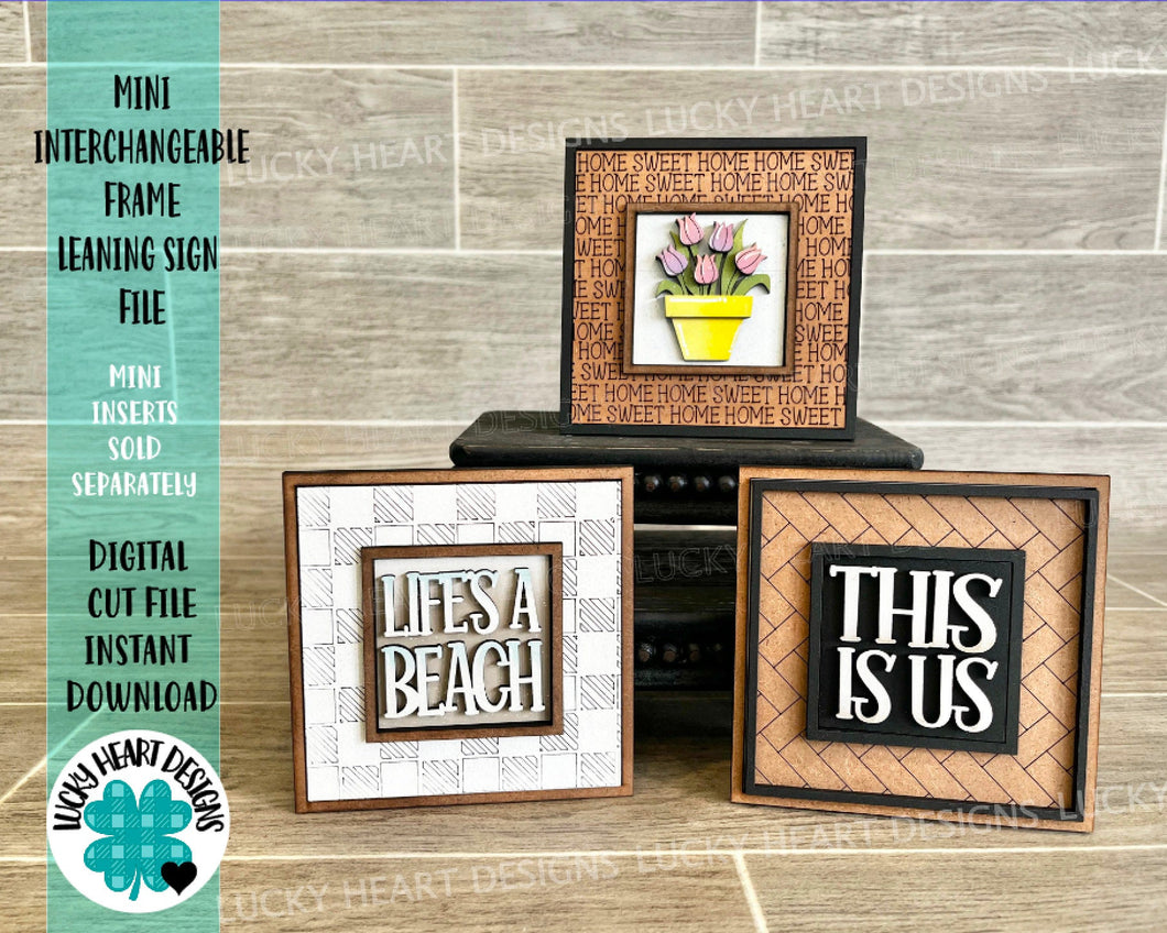 MINI Interchangeable Frame Leaning Sign File SVG, Tiered Tray Glowforge, LuckyHeartDesignsCo