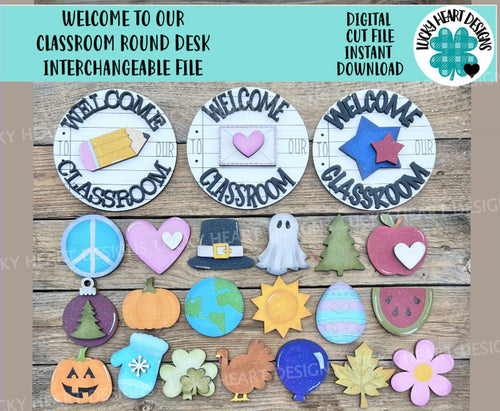 Welcome to our Classroom Round Desk Interchangeable FILE SVG, School, Seasonal, Holiday Shapes, glowforge, LuckyHeartDesignsCO