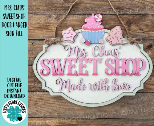 Mrs. Claus' Sweet Shop Door Hanger Sign File SVG, Christmas, Santa, Cookies, Candy Cane, Glowforge, LuckyHeartDesignsCo