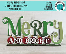 Load image into Gallery viewer, Merry and Bright Shelf Sitter Christmas Standing Sign File SVG, Ornament, Mantle decor, Centerpiece, glowforge, LuckyHeartDesignsCo
