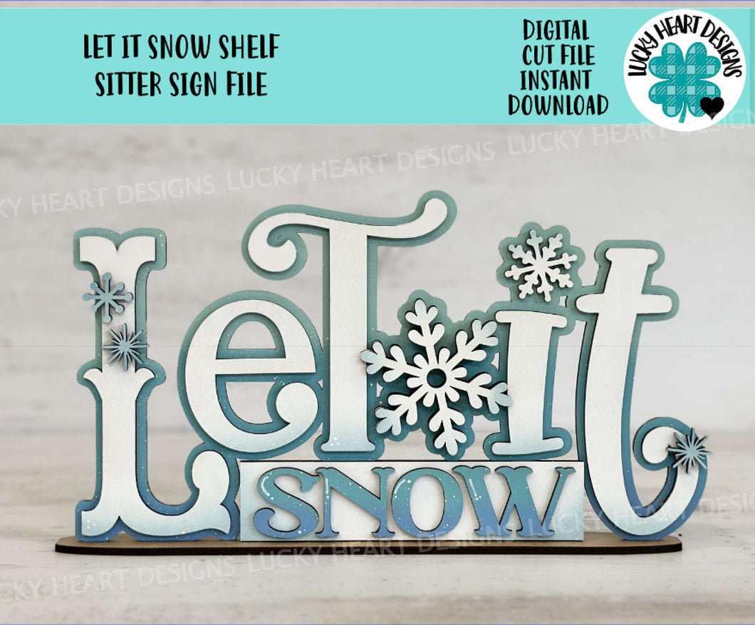 Let it Snow Shelf Sitter Standing Sign File SVG, Snowflake, Snowman, Winter, Mantle decor, Centerpiece, glowforge, LuckyHeartDesignsCo